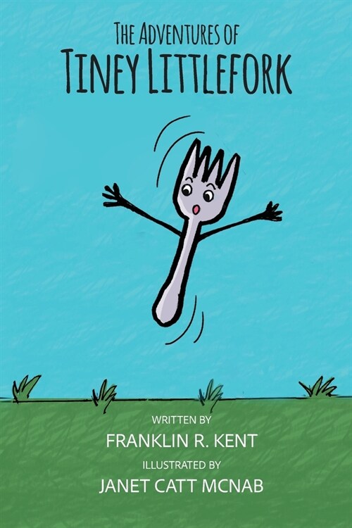 The Adventures of Tiney Littlefork (Paperback)
