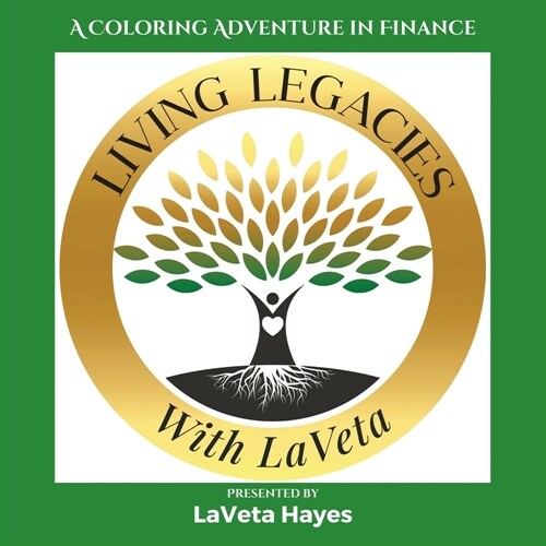 Living Legacies with LaVeta (Paperback)