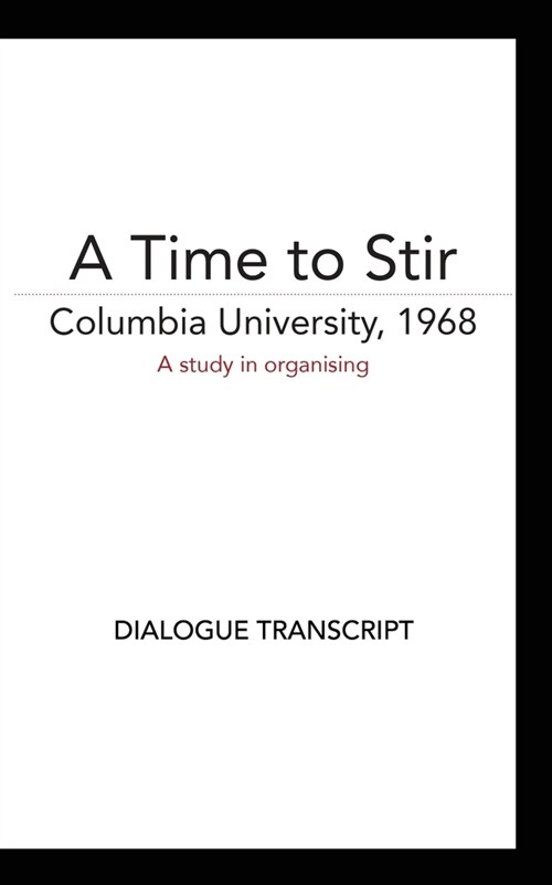 A Time to Stir [DIALOGUE TRANSCRIPT] (Paperback)