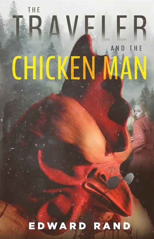 The Traveler and The Chicken Man (Paperback)