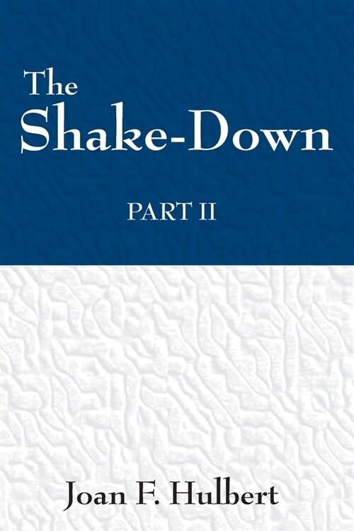 The Shake Down: Part II (Paperback)