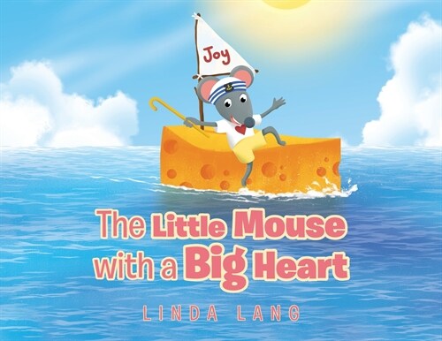 The Little Mouse with a Big Heart (Paperback)