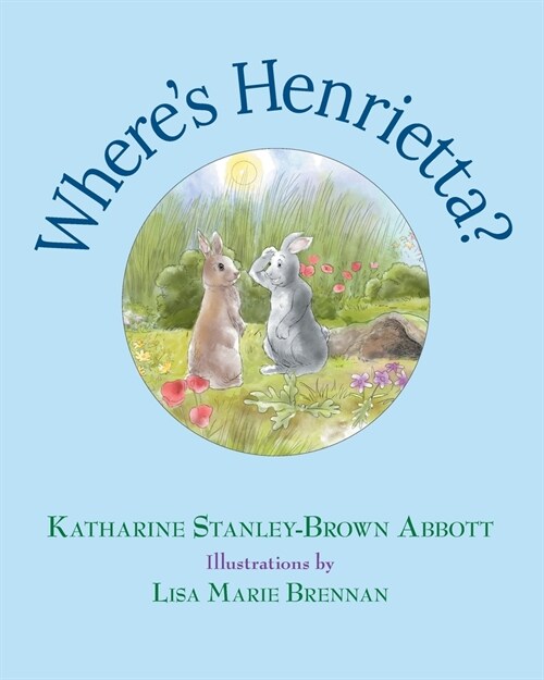 Wheres Henrietta? (Book 3 in the Henrietta, the Loveable Woodchuck Series) (Paperback)