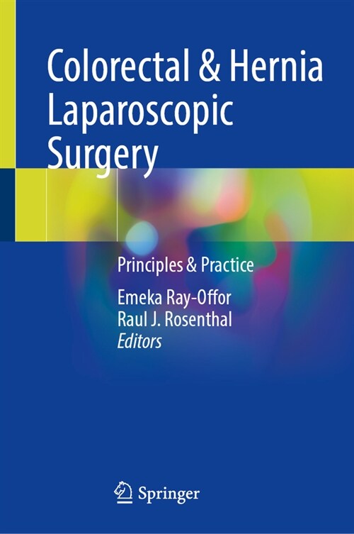 Colorectal & Hernia Laparoscopic Surgery: Principles & Practice (Hardcover, 2024)