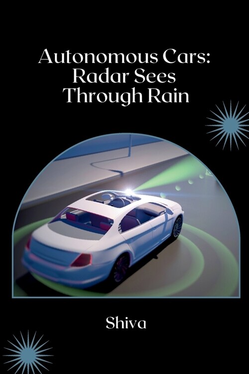 Radar Sensors: From Cruise Control to Safety (Paperback)