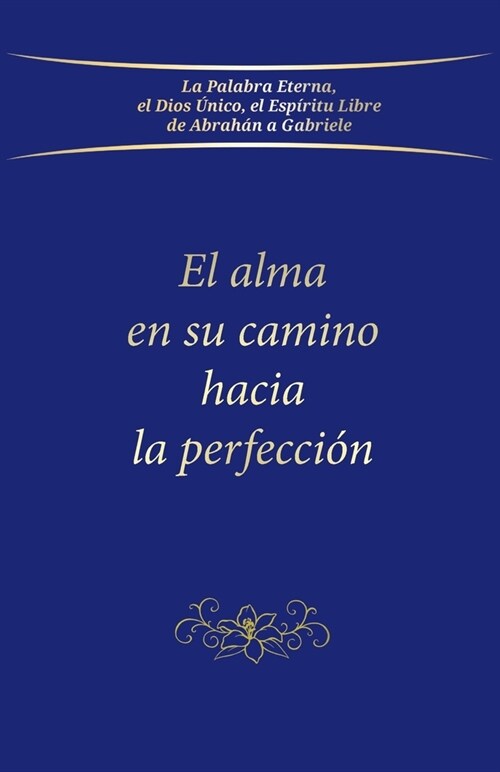 El alma en su camino hacia la perfecci? (Paperback)