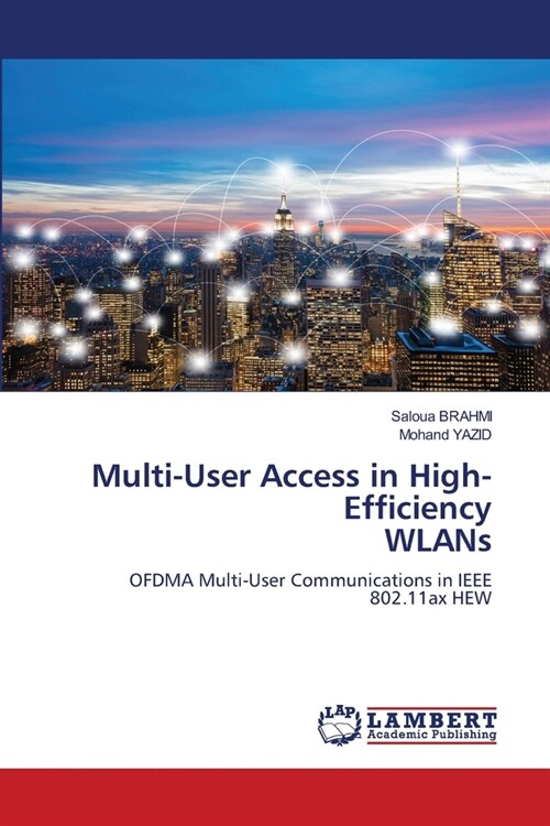 Multi-User Access in High-Efficiency WLANs (Paperback)