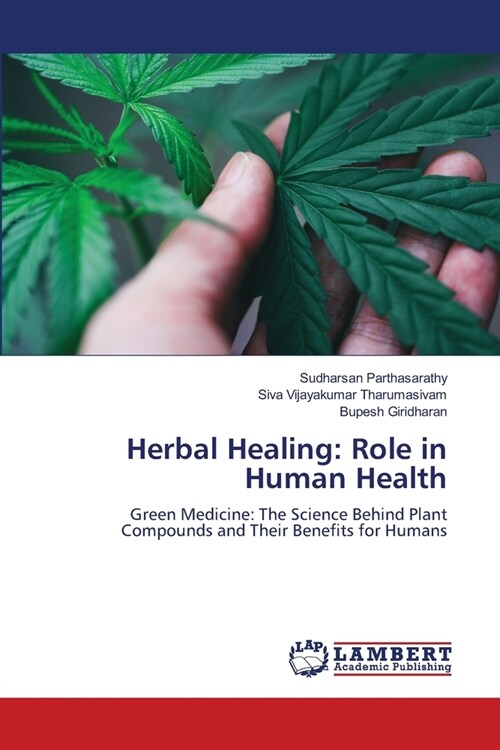 Herbal Healing: Role in Human Health (Paperback)