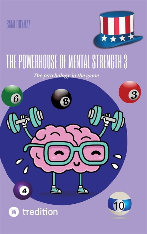 The powerhouse of mental strength 3: The psychology in the game (Hardcover)
