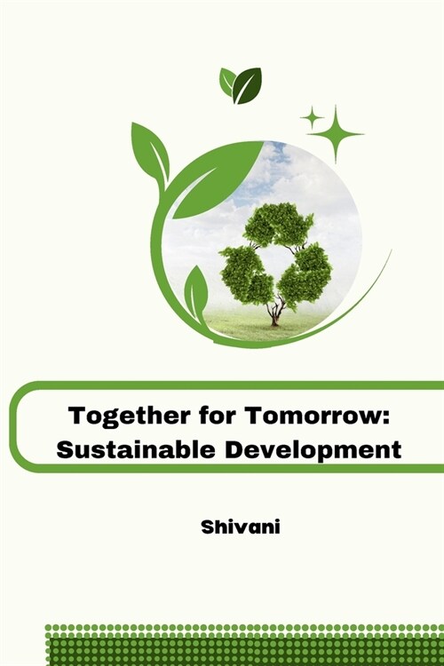 Together for Tomorrow: Sustainable Development (Paperback)