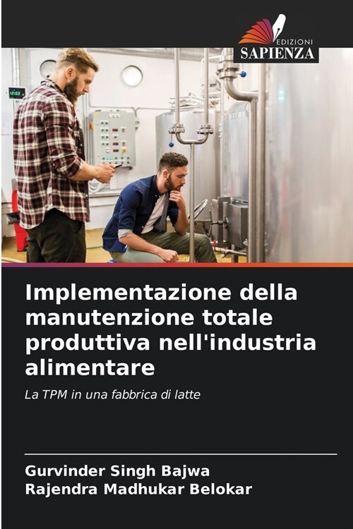 Implementazione della manutenzione totale produttiva nellindustria alimentare (Paperback)