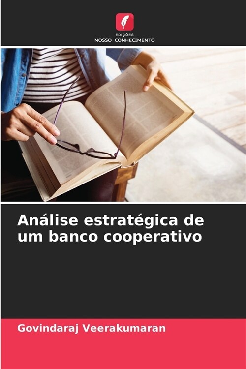 An?ise estrat?ica de um banco cooperativo (Paperback)