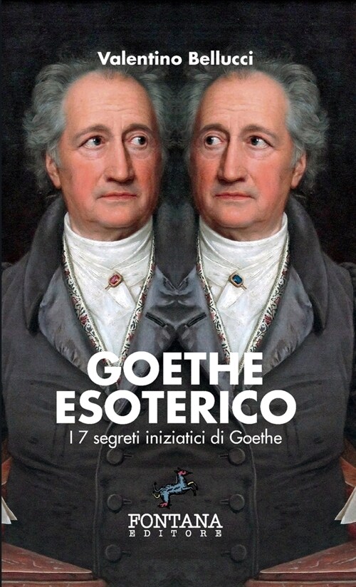 Goethe Esoterico - I 7 segreti iniziatici di Goethe (Paperback)