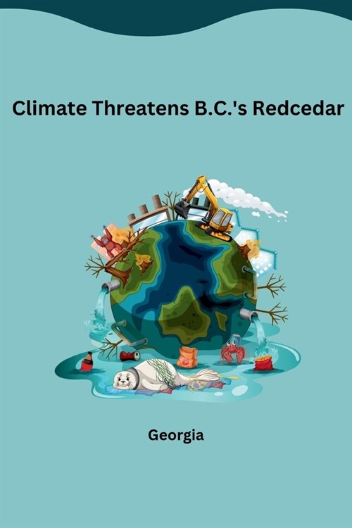 Climate Threatens B.C.s Redcedar (Paperback)