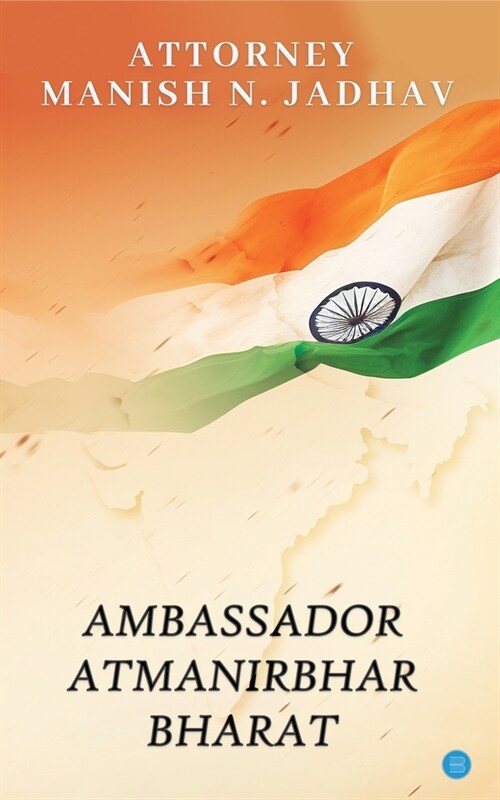 Ambassador Atmanirbhar Bharat (Paperback)