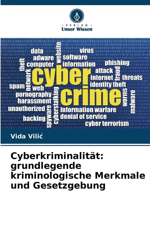 Cyberkriminalit?: grundlegende kriminologische Merkmale und Gesetzgebung (Paperback)