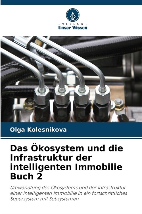 Das ?osystem und die Infrastruktur der intelligenten Immobilie Buch 2 (Paperback)