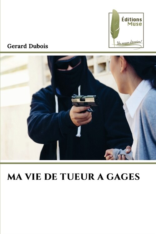Ma Vie de Tueur a Gages (Paperback)