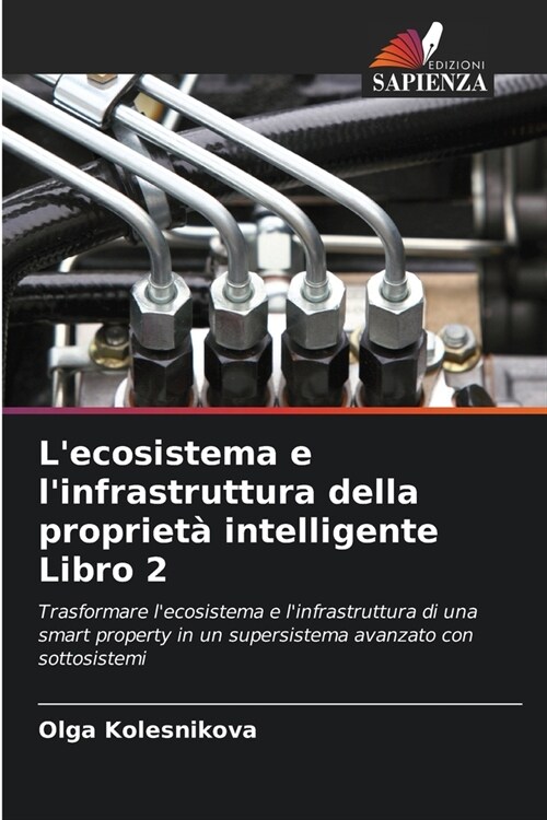 Lecosistema e linfrastruttura della propriet?intelligente Libro 2 (Paperback)