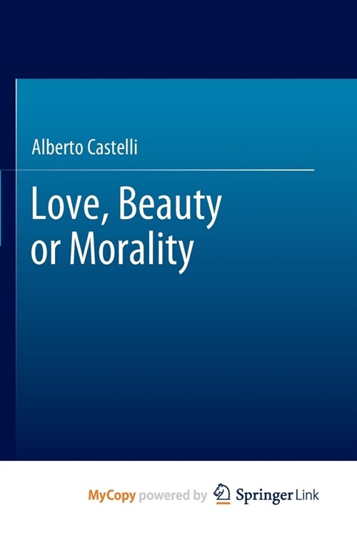 Love, Beauty or Morality (Paperback)