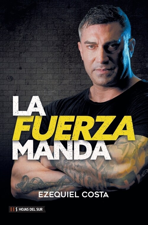 La fuerza manda (Paperback)