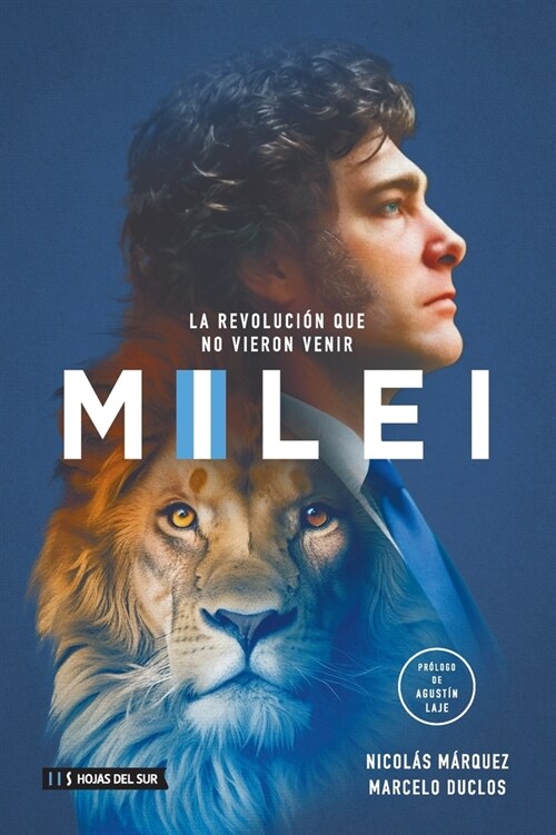 Milei, la revoluci? que no vieron venir (Paperback)