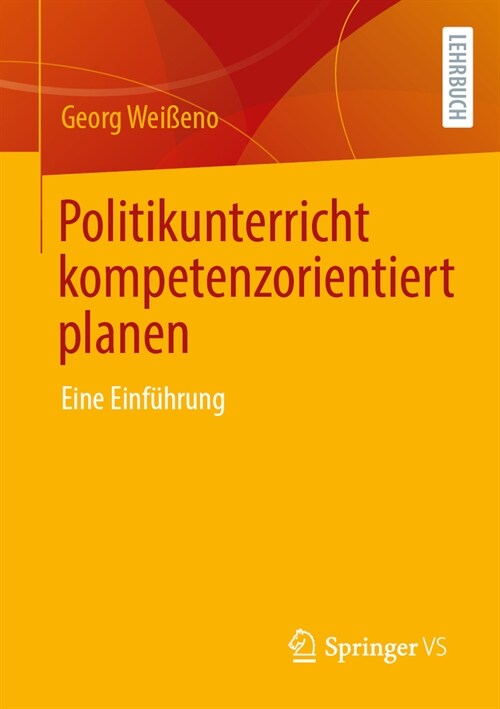 Politikunterricht Kompetenzorientiert Planen: Eine Einf?rung (Paperback, 2024)