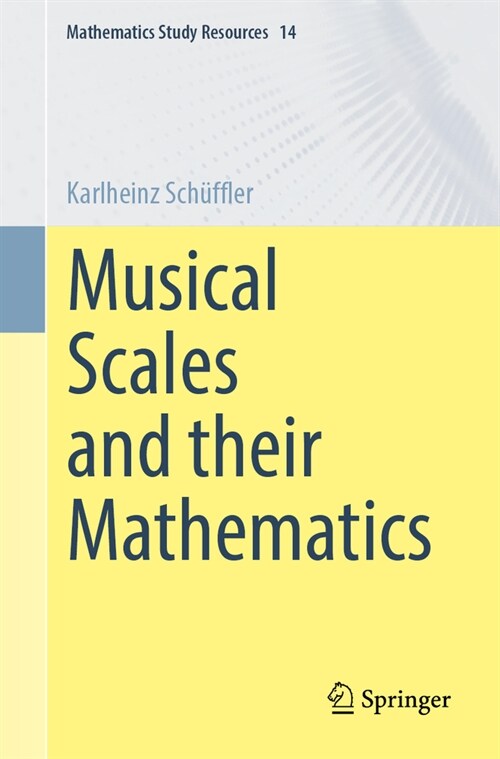 Musical Scales and Their Mathematics (Paperback, 2024)