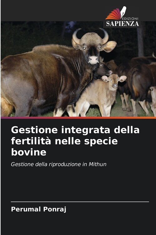 Gestione integrata della fertilit?nelle specie bovine (Paperback)