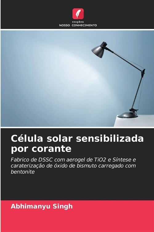 C?ula solar sensibilizada por corante (Paperback)