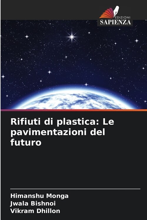Rifiuti di plastica: Le pavimentazioni del futuro (Paperback)