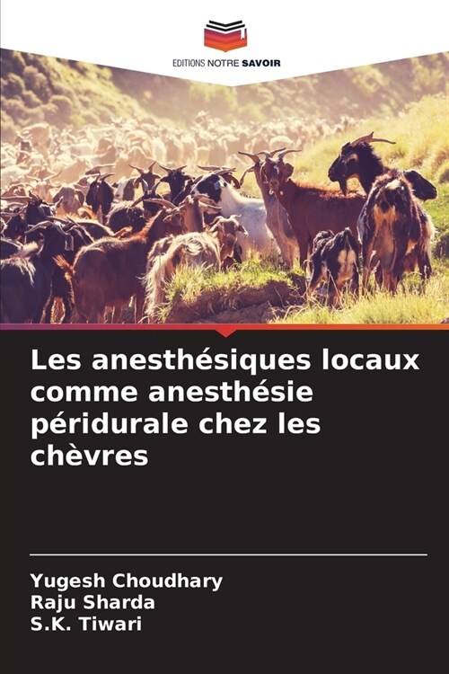 Les anesth?iques locaux comme anesth?ie p?idurale chez les ch?res (Paperback)