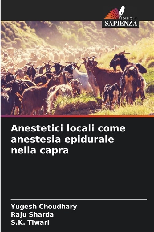 Anestetici locali come anestesia epidurale nella capra (Paperback)