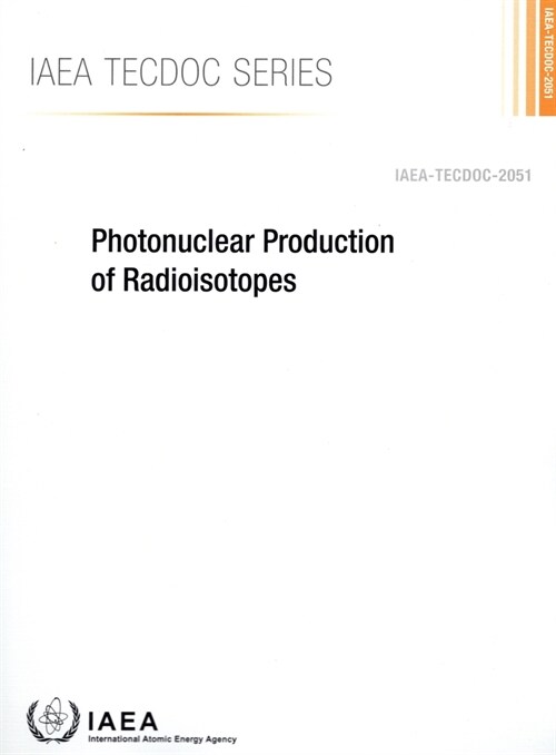 Photonuclear Production of Radioisotopes (Paperback)