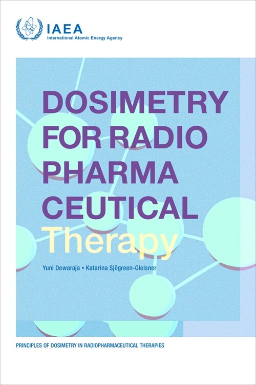 Dosimetry for Radiopharmaceutical Therapy (Paperback)