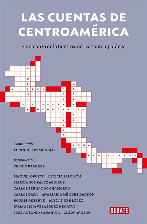 Las Cuentas de Centro?erica: Semblanza de la Centroam?ica Contempor?ea / A Ba Lance Sheet of Central America: A Portrait of Contemporary Central Am (Paperback)