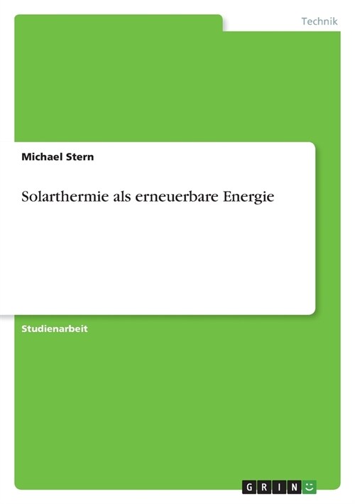 Solarthermie als erneuerbare Energie (Paperback)