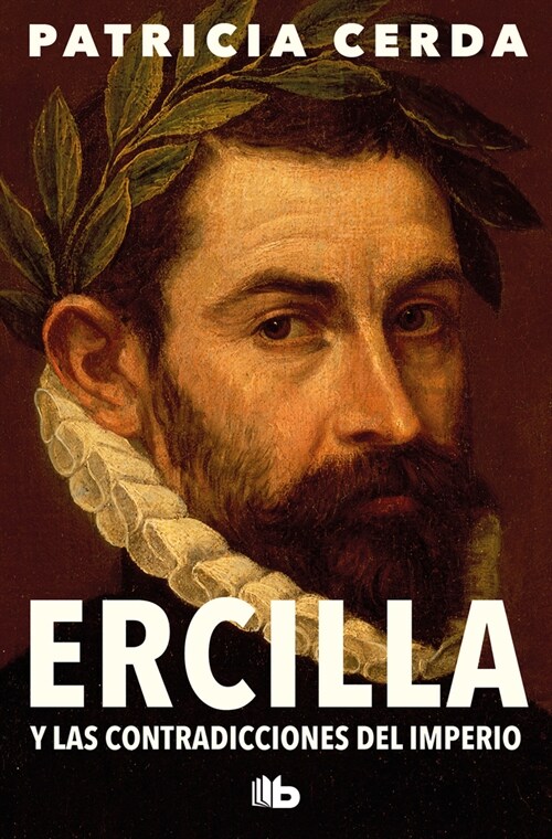 ERCILLA Y LAS CONTRADICCIONES DEL IMPERIO (Book)