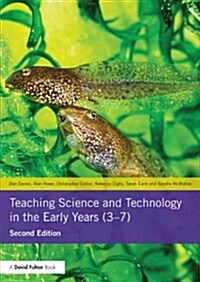 Teaching Science and Technology in the Early Years (3-7) (Paperback, 2 New edition)