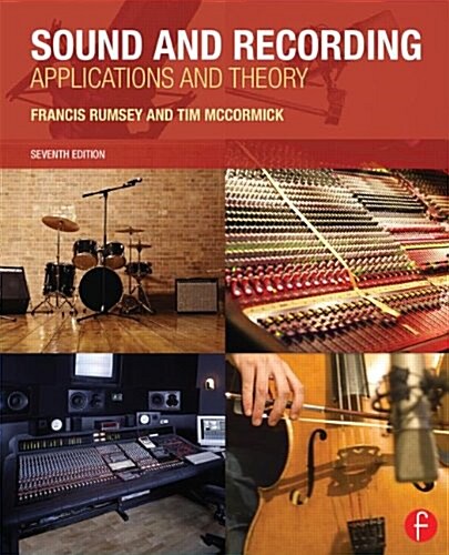 Sound and Recording : Applications and Theory (Paperback, 7 New edition)