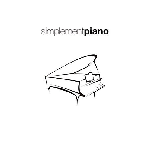 Simplement Piano: 음악으로 휴식을 취하고 싶을 때 [2CD For 1][3단 디지팩]