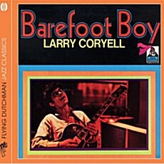 [수입] Larry Coryell - Barefoot Boy [Remastered]