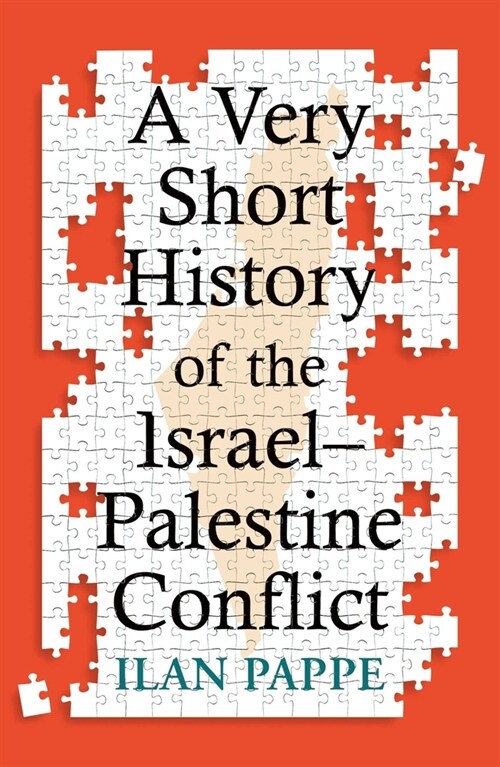A Very Short History of the Israel–Palestine Conflict (Paperback)
