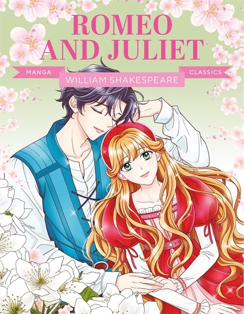 Manga Classics: Romeo and Juliet : Great Literature Brought to Life (Paperback)