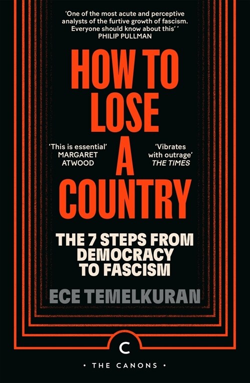 How to Lose a Country : The 7 Steps from Democracy to Fascism (Paperback, Main - Canons)