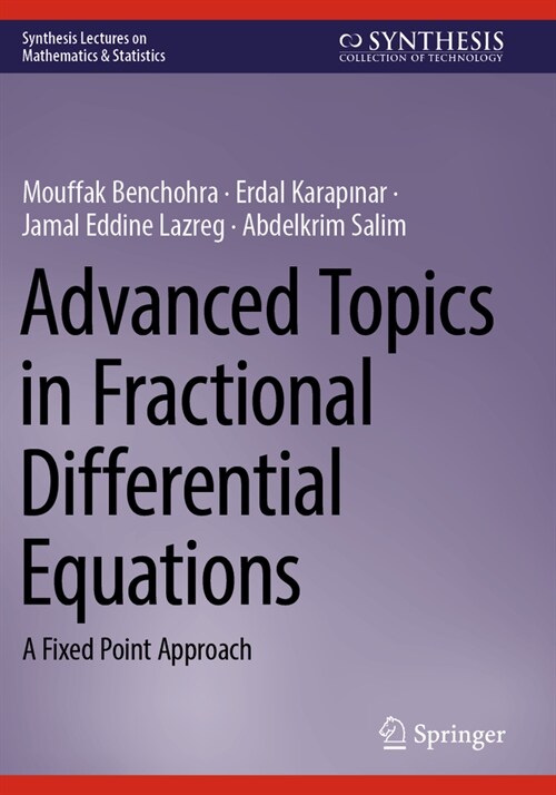 Advanced Topics in Fractional Differential Equations: A Fixed Point Approach (Paperback, 2023)