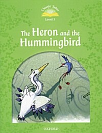 [중고] Classic Tales Second Edition: Level 3: Heron & Hummingbird (Paperback)