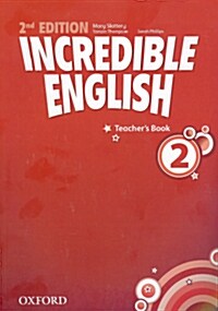 [중고] Incredible English 2 : Teachers Book (Paperback, 2 Revised edition)