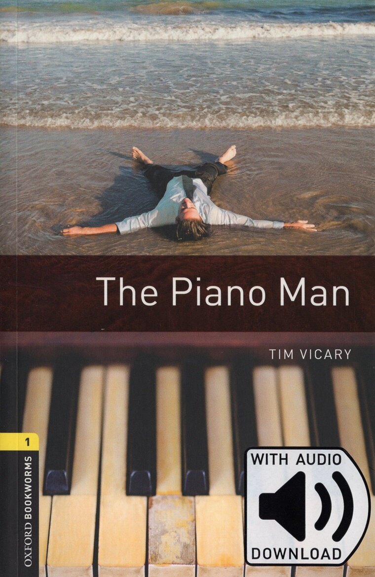 Oxford Bookworms Library Level 1 : The Piano Man (Paperback + Audio CD, 3rd Edition)