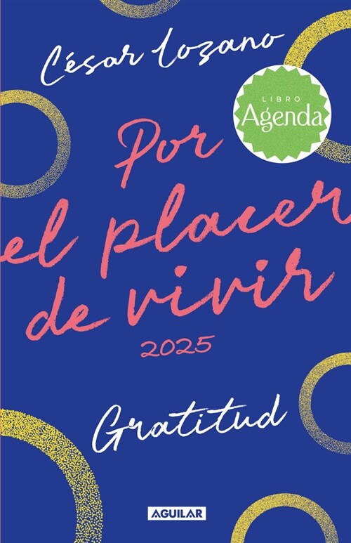Por el placer de vivir 2025 / For the Pleasure of Living Planner (Paperback)